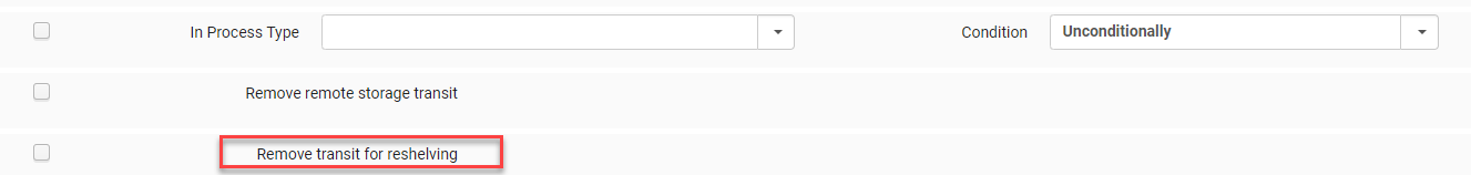 The Remove transit for reshelving checkbox.