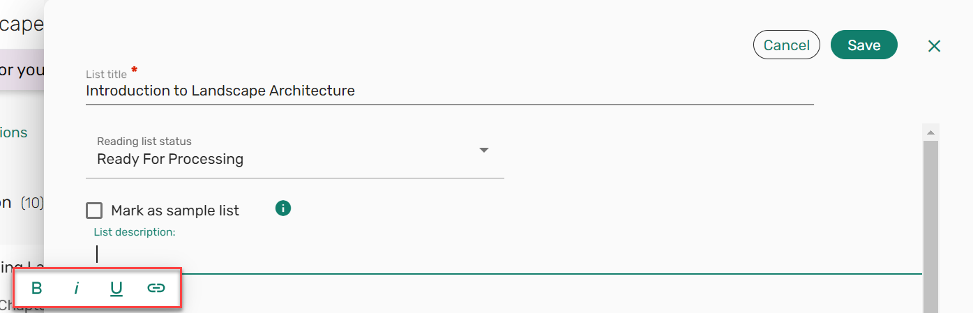 The option to format the List description.