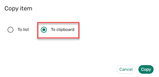 The option to copy an item to the clipboard.